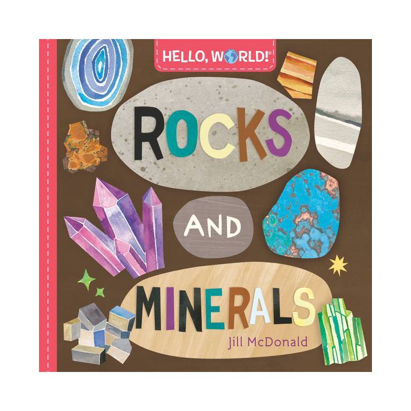 Hello, World! Rocks and Minerals - by  Jill McDonald (Board Book), 1 of 2