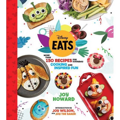 Disney Eats - by  Joy Howard (Hardcover)