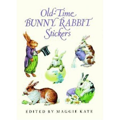 Old-Time Bunny Rabbit Stickers - (Dover Stickers) by  Maggie Kate (Paperback)