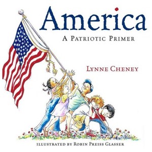 America - by  Lynne Cheney (Hardcover) - 1 of 1