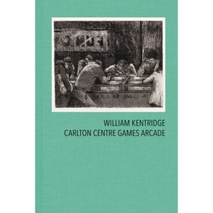 William Kentridge: Carlton Centre Games Arcade - by  South African Law Commission (Hardcover) - 1 of 1