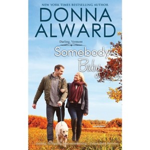 Somebody's Baby - (Darling VT) 2nd Edition by  Donna Alward (Paperback) - 1 of 1