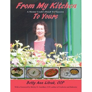From My Kitchen to Yours - by  Betty Ann Litvak (Paperback) - 1 of 1