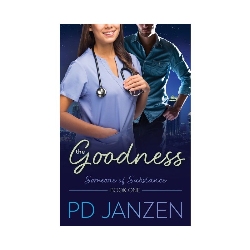 The Goodness - (Someone of Substance) by  P D Janzen (Paperback), 1 of 2