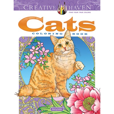 Creative Haven Cats Coloring Book - (Adult Coloring) by  Marty Noble (Paperback)