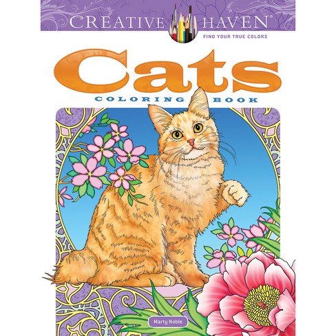Creative Haven Cats Coloring Book - (Adult Coloring Books: Pets) by Marty  Noble (Paperback)
