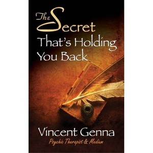 The Secret That's Holding You Back - by  Vincent Genna (Paperback) - 1 of 1