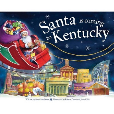 Santa Is Coming to Kentucky - (Santa Is Coming...) 2nd Edition by  Steve Smallman (Hardcover)