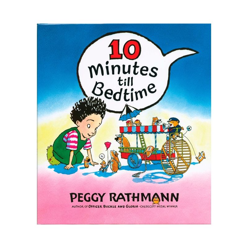 10 Minutes Till Bedtime - by  Peggy Rathmann (Hardcover), 1 of 2