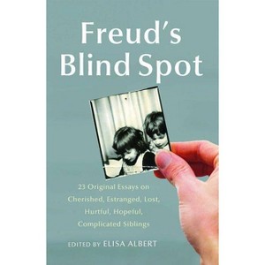 Freud's Blind Spot - by  Elisa Albert (Paperback) - 1 of 1