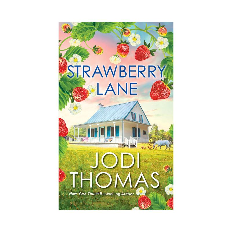 Strawberry Lane - (Someday Valley) by  Jodi Thomas (Paperback), 1 of 2