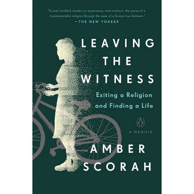 Leaving the Witness - by  Amber Scorah (Paperback)