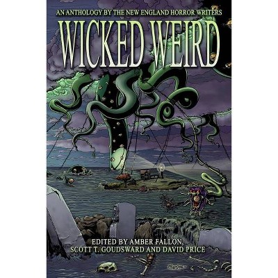 Wicked Weird - by  Matthew M Bartlett (Paperback)