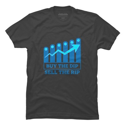 Men's Design By Humans Buy The Dip Sell The Rip By MadderTees T-Shirt