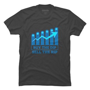 Men's Design By Humans Buy The Dip Sell The Rip By MadderTees T-Shirt - 1 of 2