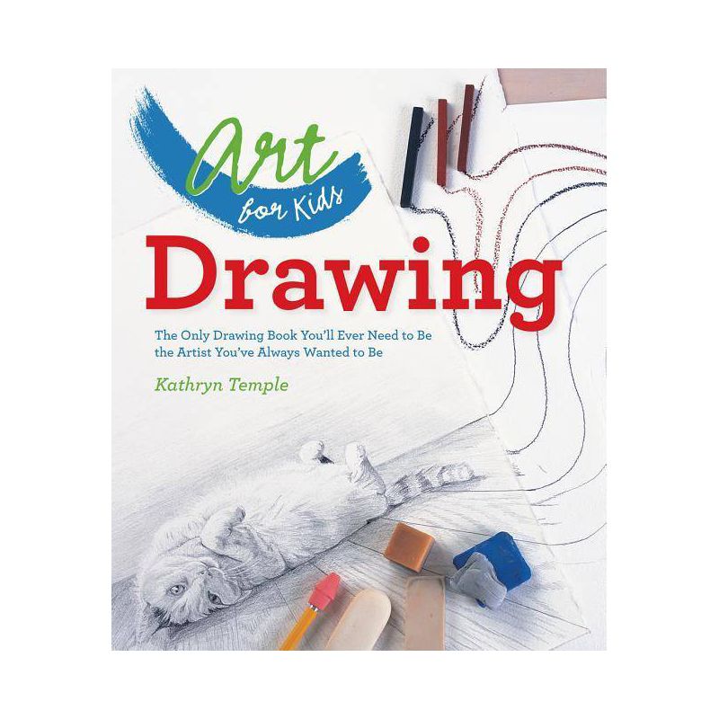 Art for Kids: Drawing - by  Kathryn Temple (Paperback), 1 of 2