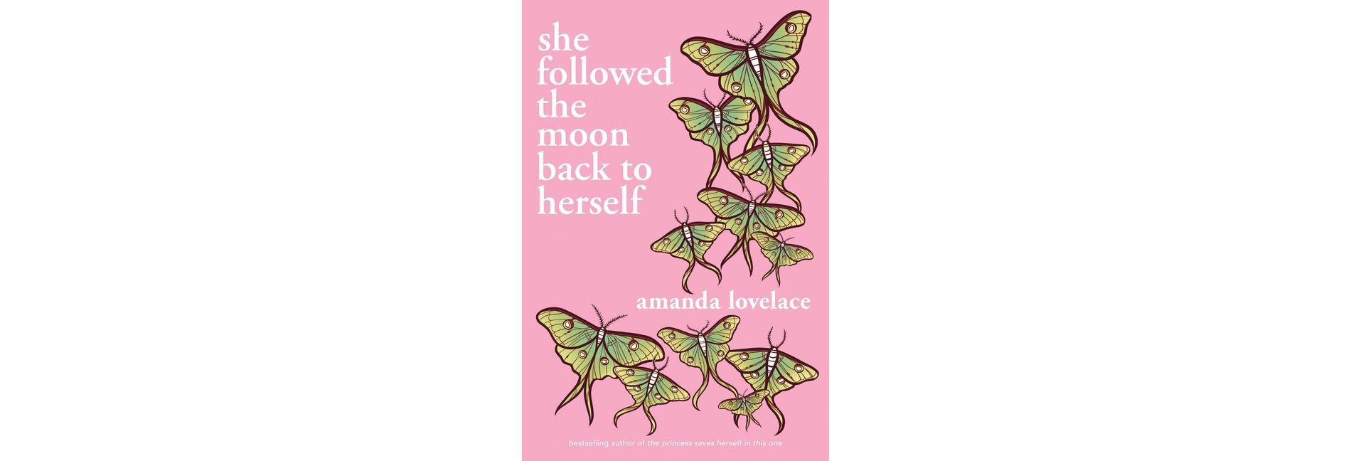 She Followed the Moon Back to Herself - by  Amanda Lovelace (Paperback)