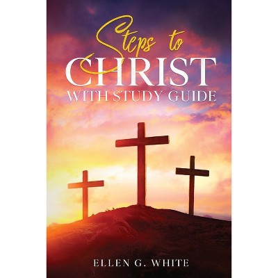 Steps To Christ By Ellen G White Paperback Target   GUEST C217f937 73ae 43f4 840b 25c4be55d311