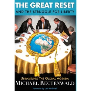 The Great Reset and the Struggle for Liberty - by Michael Rectenwald - 1 of 1