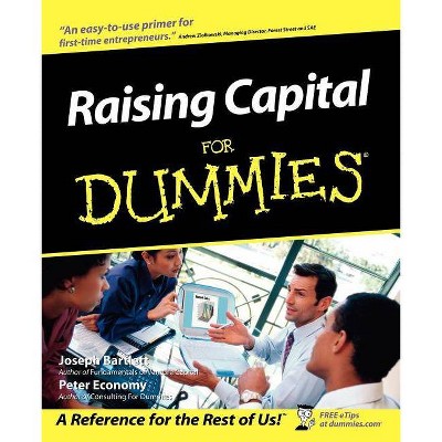 Raising Capital for Dummies - (For Dummies) by  Joseph W Bartlett & Peter Economy (Paperback)