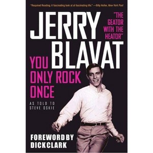 You Only Rock Once - by  Jerry Blavat (Paperback) - 1 of 1