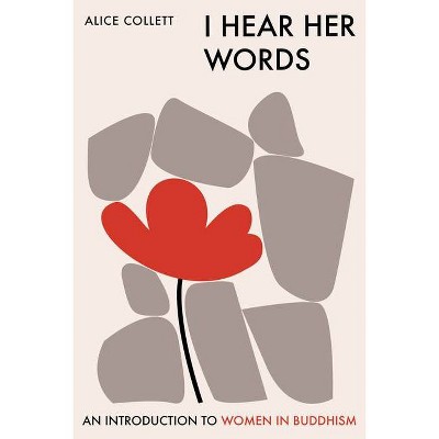 I Hear Her Words - by  Alice Collett (Paperback)