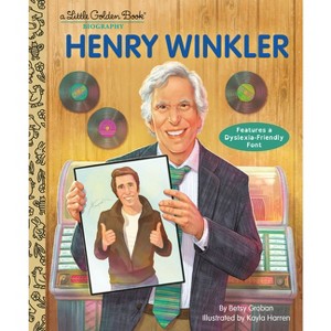 Henry Winkler: A Little Golden Book Biography - (Little Golden Book Biographies) by  Betsy Groban (Hardcover) - 1 of 1