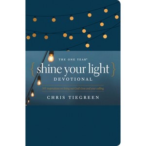 The One Year Shine Your Light Devotional - by  Chris Tiegreen (Leather Bound) - 1 of 1