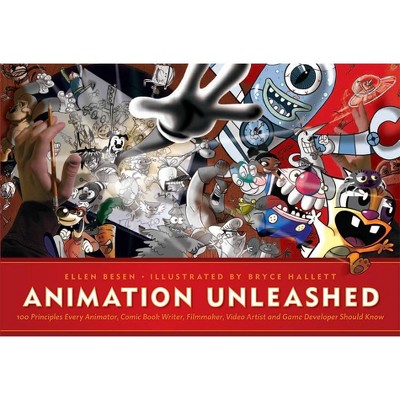 Animation Unleashed - by  Ellen Besen (Paperback)
