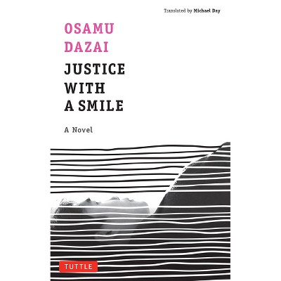 Justice with a Smile - by  Osamu Dazai (Paperback)