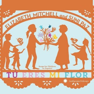 Paz Suni - Tu Eres Mi Flor: Songs For Children En Espanol (CD) - 1 of 1
