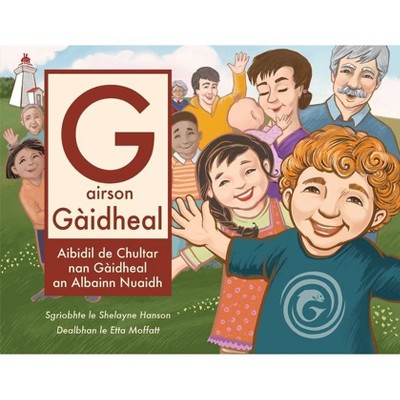 G airson Gàidheal - by  Shelayne Hanson (Paperback)