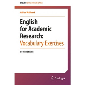 English for Academic Research: Vocabulary Exercises - 2nd Edition by  Adrian Wallwork (Paperback) - 1 of 1