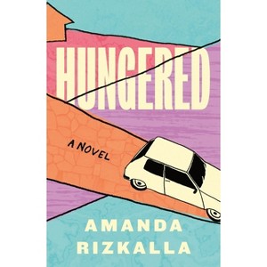Hungered - by  Amanda Rizkalla (Hardcover) - 1 of 1