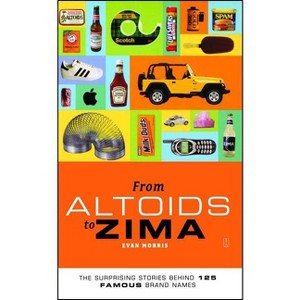 From Altoids to Zima - by  Evan Morris (Paperback) - 1 of 1