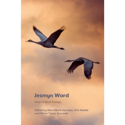 Jesmyn Ward - by Sheri-Marie Harrison & Arin Keeble & Maria Elena Torres-Quevedo