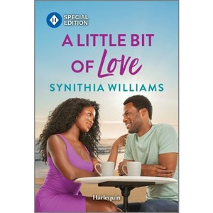 A Little Bit of Love - by  Synithia Williams (Paperback) - 1 of 1