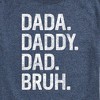 Men's - Instant Message - Dada Daddy Dad Bruh Short Sleeve Graphic T-Shirt - 2 of 4