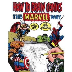How to Draw Comics the Marvel Way - by  Stan Lee & John Buscema (Paperback) - 1 of 1