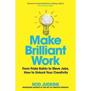 Make Brilliant Work - by  Rod Judkins (Paperback) - 1 of 1