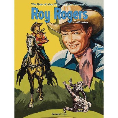 The Best of Alex Toth and John Buscema Roy Rogers Comics - (Hardcover)