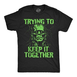 Mens Funny T Shirts Trying To Keep It Together Sarcastic Halloween Frankenstein Graphic Tee For Men - Crazy Dog Men's T Shirt - 1 of 4