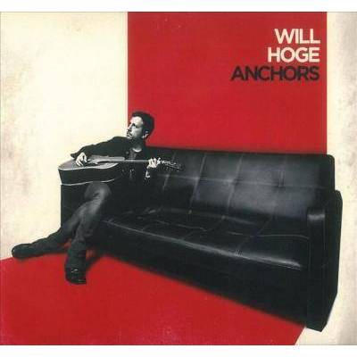 Will Hoge - Anchors (CD)