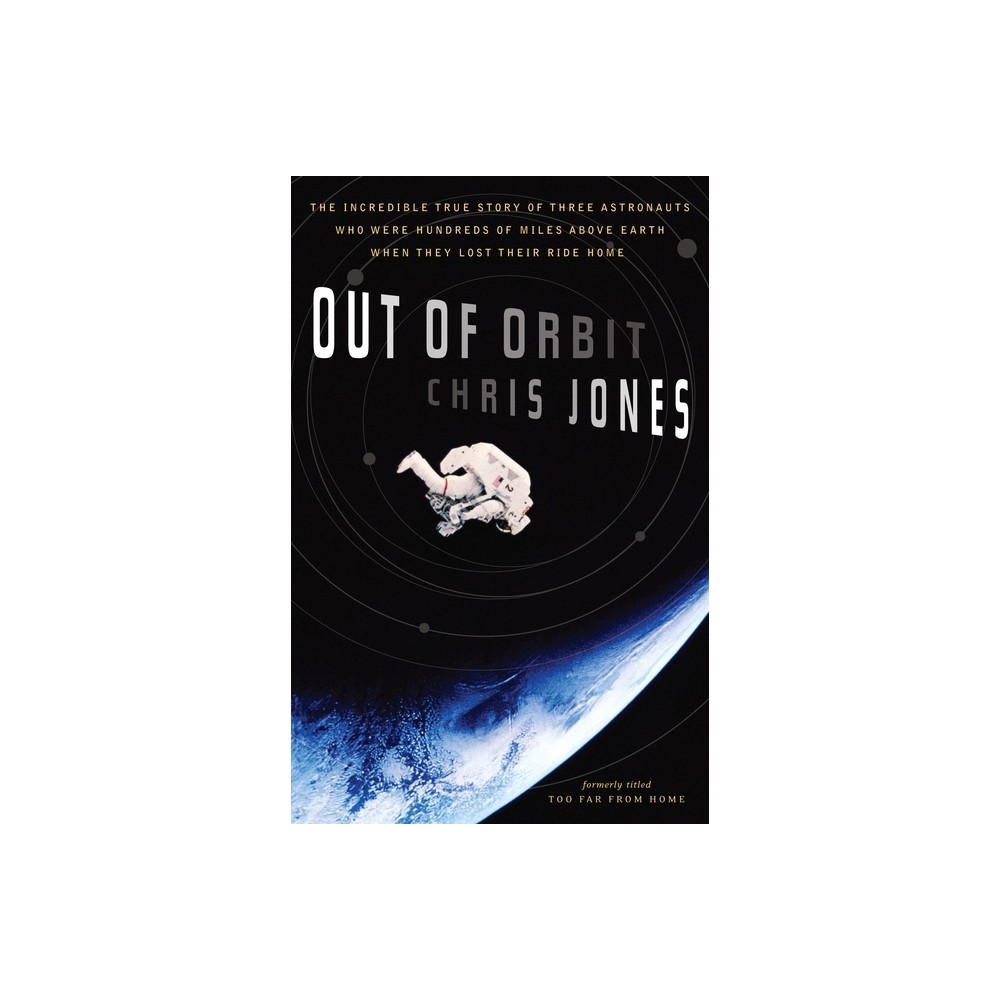 Out of Orbit - by Chris Jones (Paperback)