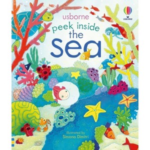 Peek Inside the Sea - by  Anna Milbourne (Board Book) - 1 of 1