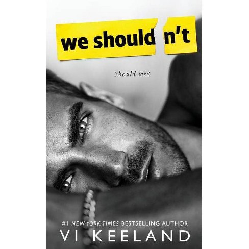 We Shouldn T By Vi Keeland Paperback Target