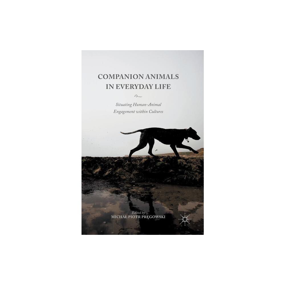 Companion Animals in Everyday Life - by Michal Piotr Pr & gowski (Hardcover)