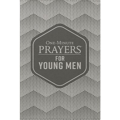 One-Minute Prayers for Young Men (Milano Softone) - by  Clayton King (Leather Bound)