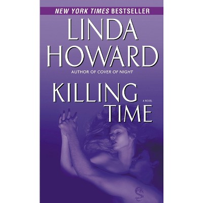 Killing Time - by  Linda Howard (Paperback)