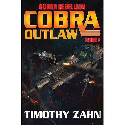 Cobra Outlaw, 2 - by  Timothy Zahn (Paperback)